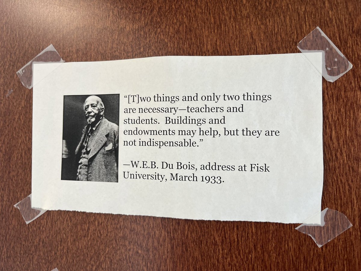 Relatable. Why I’ve had this Du Bois quote on my office door for the past eight years.