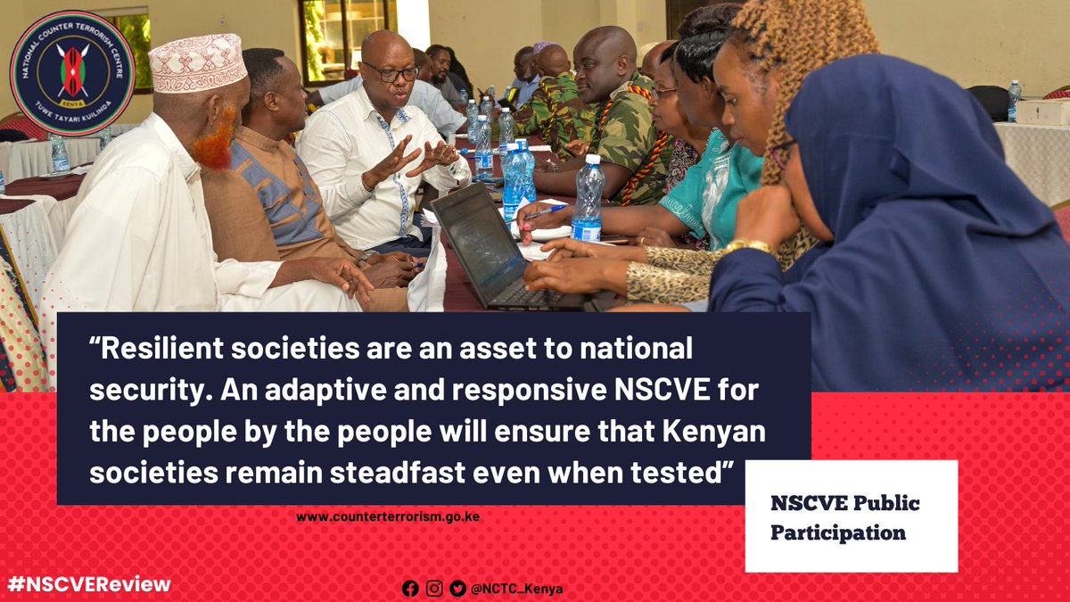 'Resilient societies are an asset to national security. An adaptive and responsive NSCVE for the people by the people will ensure that Kenyan societies remain steadfast even when tested' - #NSCVEReview public participation #NSCVEReview #SecureKe #StayVigilant #TuweTayariKuilinda…