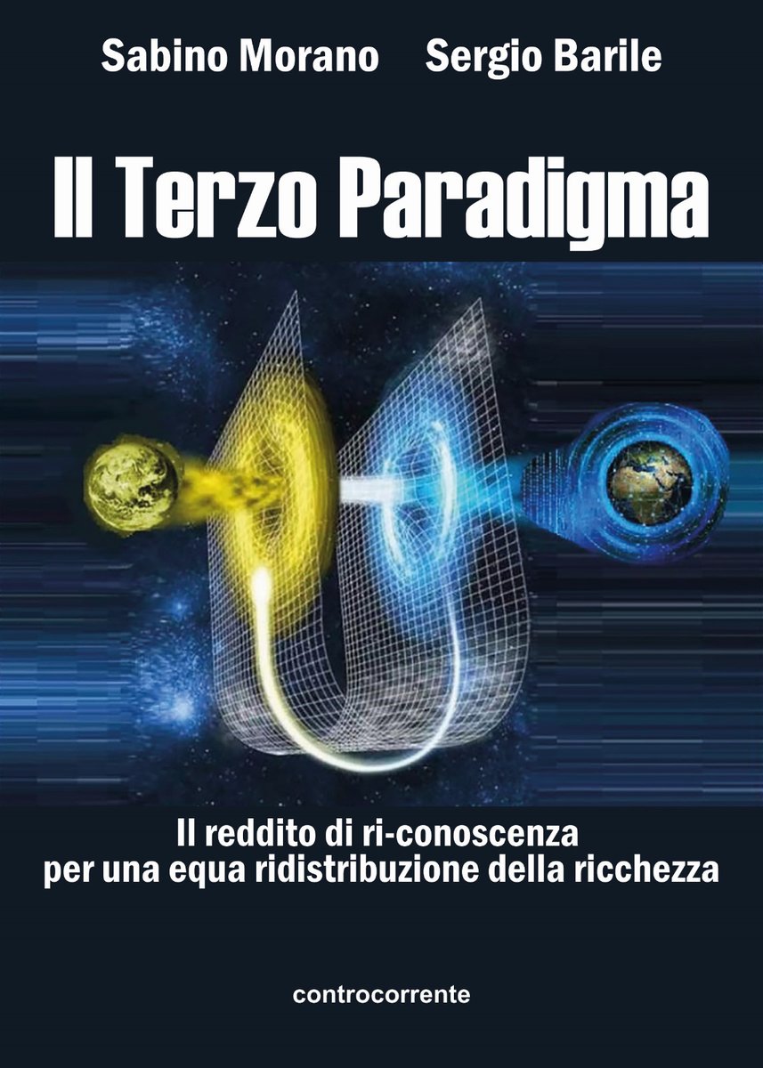 ControLibri's tweet photo. È DISPONIBILE il libro di Sergio Barile e Sabino Morano: "Il terzo paradigma. Il reddito di ri-conoscenza per una equa ridistribuzione della ricchezza". Edizioni Controcorrente.
PUOI ORDINARLO QUA https://t.co/FuOgdKdjmh
#Controcorrente #TerzoParadigma #economia #giustiziasociale https://t.co/rcUdyVcRbR