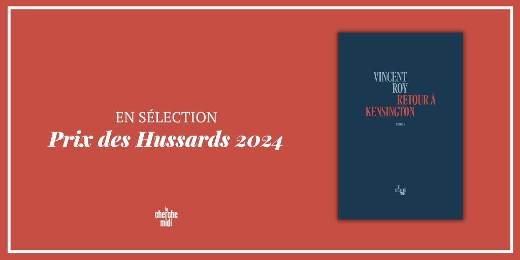 🎊 Nous sommes très heureux de voir figurer dans la sélection du Prix des Hussards 2024 le roman de Vincent Roy 'Retour à Kensington'. Bravo à lui !