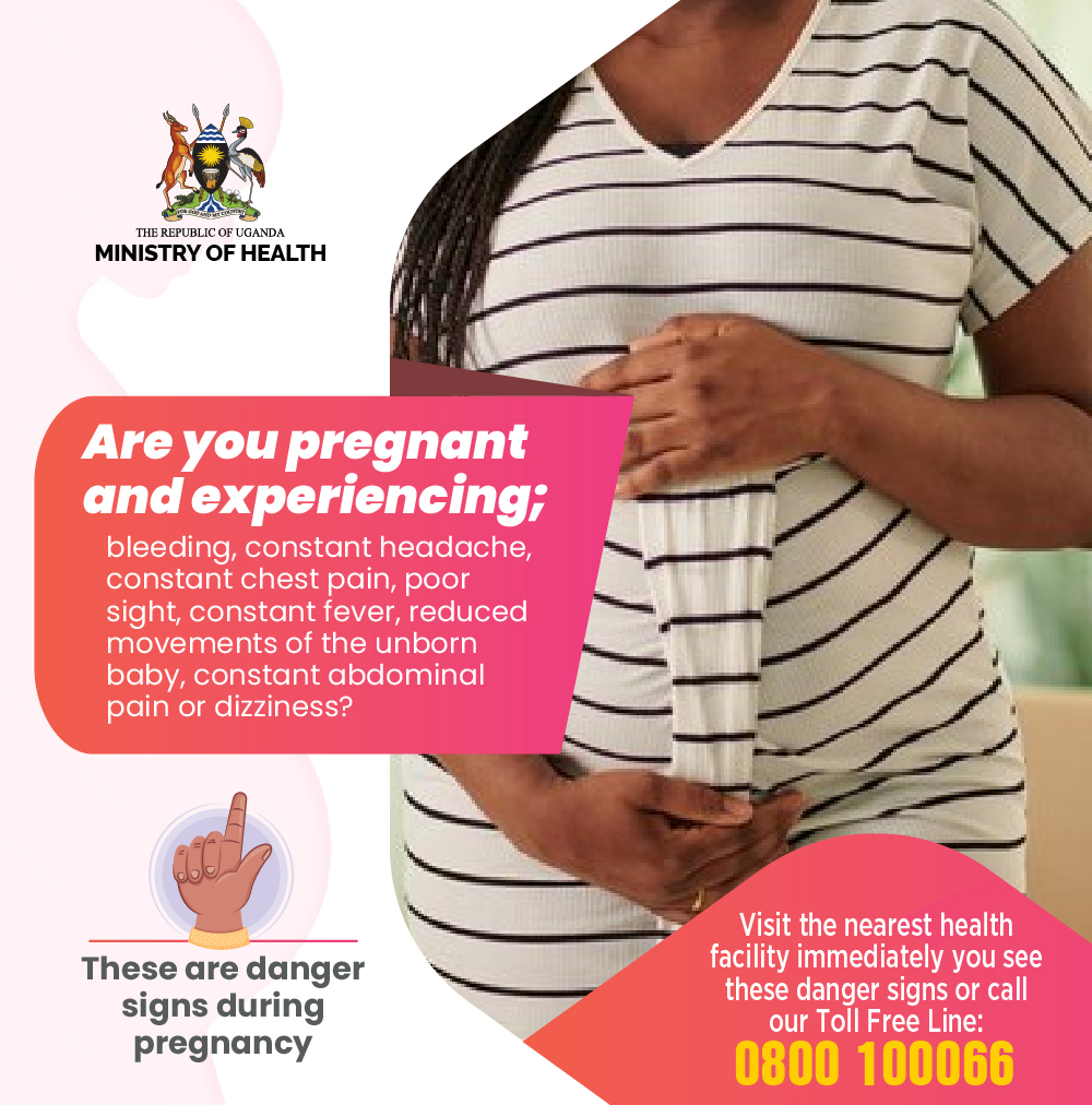 Danger signs during pregnancy include; bleeding, constant headache, chest pain, fever, poor sight, reduced movements of the unborn baby; Visit the nearest health facility IMMEDIATELY you start experiencing these signs