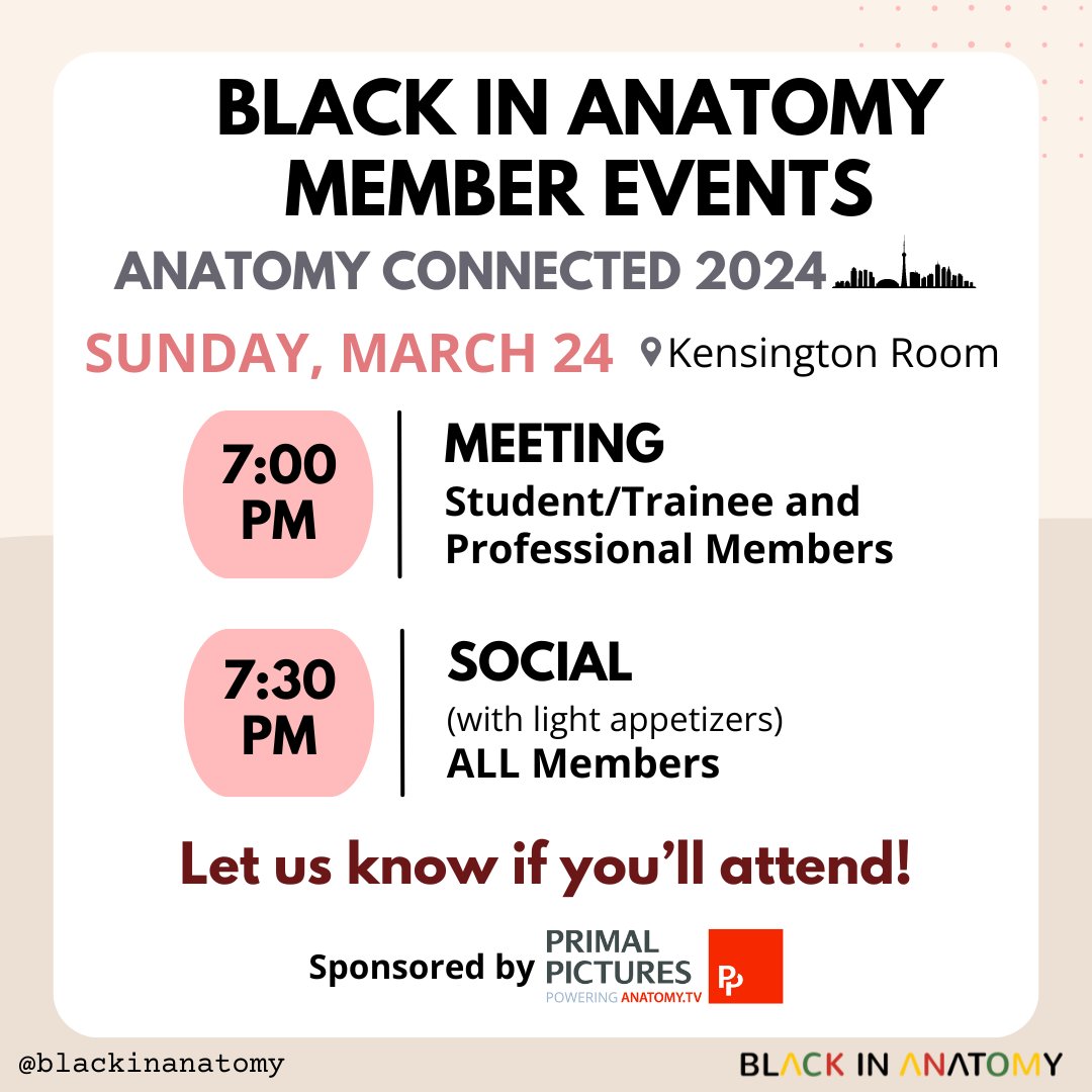 Calling all members of #BlackinAnat! Join us Sunday, March 24th, for a double dose of connection at #AnatomyConnected24! 7- 7:30pm: Meeting for Student/Trainee and Professional Members 7:30- 8:30pm: Join us for a community social sponsored by @PrimalPictures! #Anatomy24