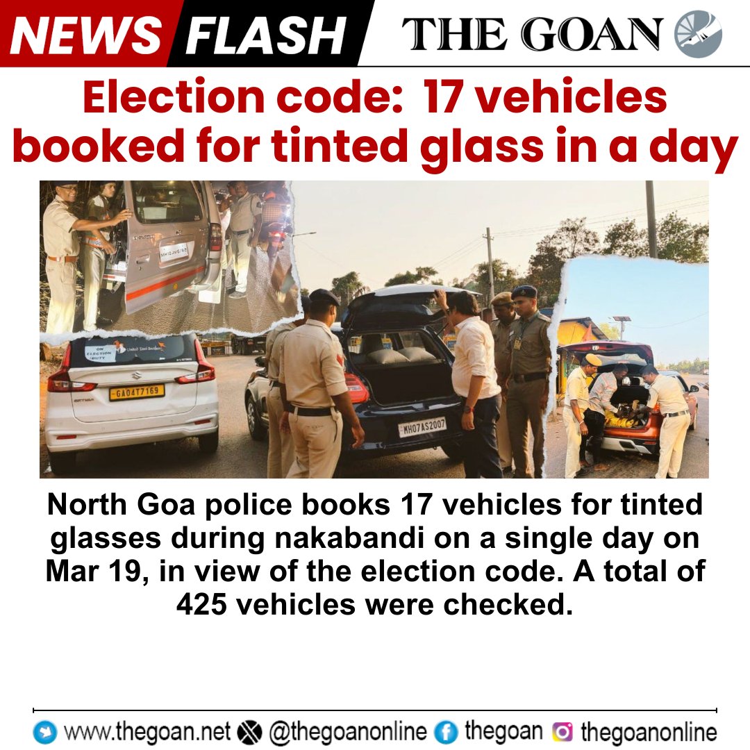 thegoanonline's tweet image. #ElectionCode: 17 vehicles booked for tinted glass in a day
#Goa #BreakingNews #LokSabhaElections2024