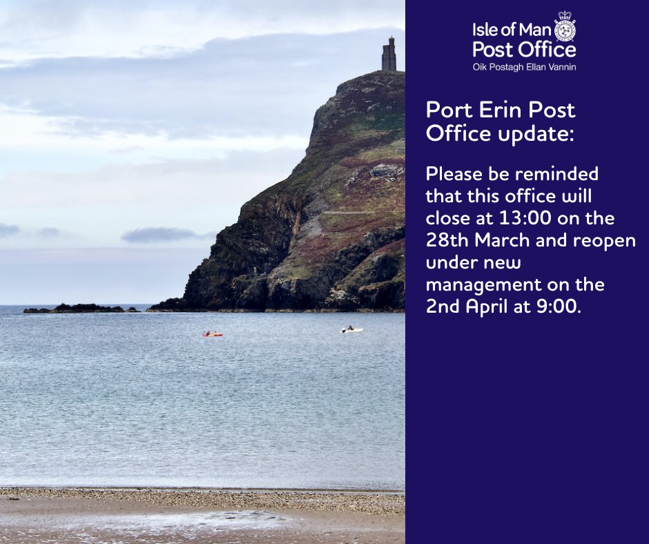 Port Erin Post Office will be closing at 13:00 on Thursday 28th March and will reopen at 9:00 on Tuesday 2nd April under new management.