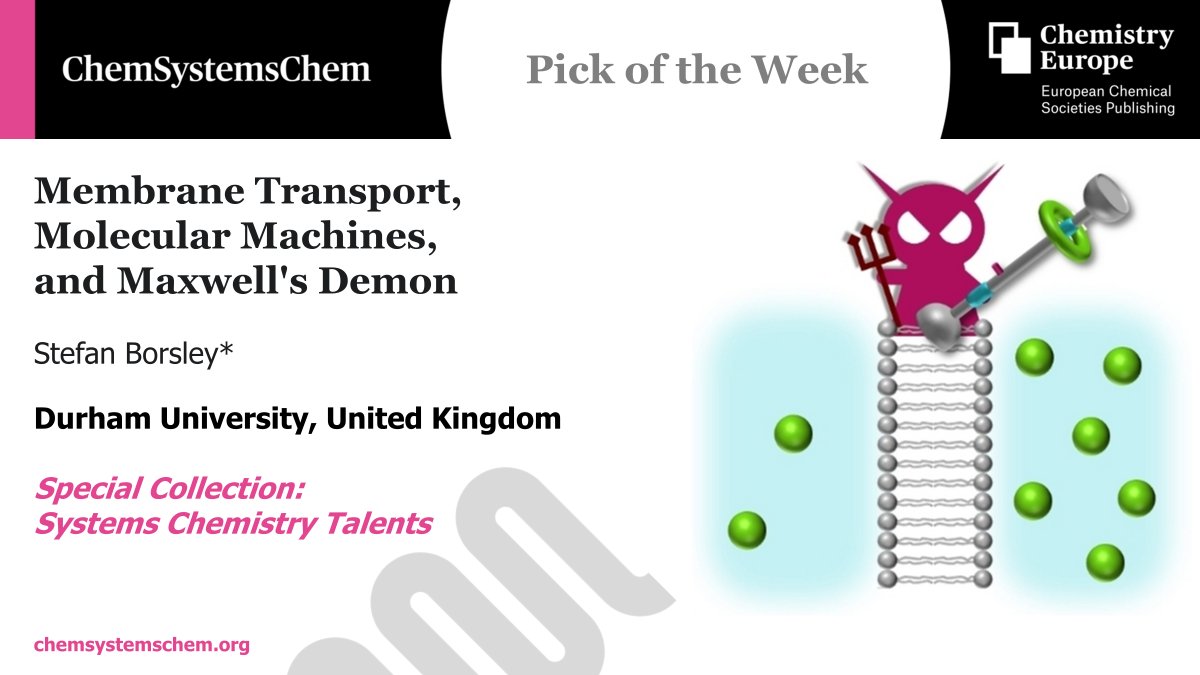 Our Pick of the Week, an #OpenAccess review published in @ChemSystemsChem by @StefanBorsley at @DurhamChemistry: 'Membrane Transport, Molecular Machines, and Maxwell's Demon' 😈 ow.ly/efXq50QXtsg Part of the Systems Chemistry Talent Collection: ow.ly/qnf950QXtuk