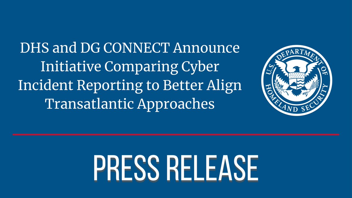 NEW: Today, DHS and DG CONNECT announced an initiative comparing cyber incident reporting to better align transatlantic approaches. Learn more: dhs.gov/news/2024/03/2… (1/2)
