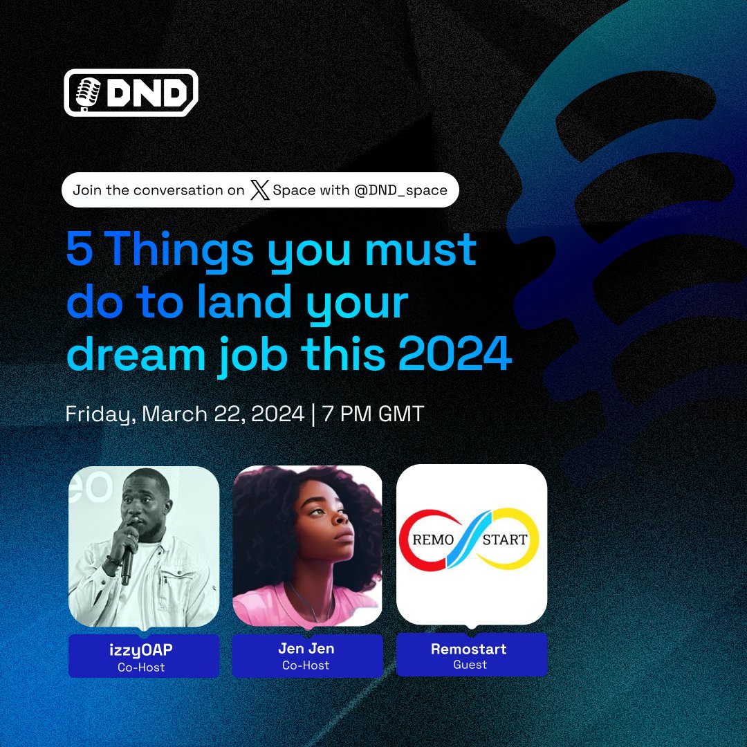 Ready to grab your dream #job? Join the @DND_Space and Remostart X Sapce on Friday, March 22, 2024, at 7:00 PM GMT, Theme: 5 things you must do to land your dream job in 2024 Stay glued for more information to set your calendar. #dnd #Jobs #remote #hiring #workfromhome