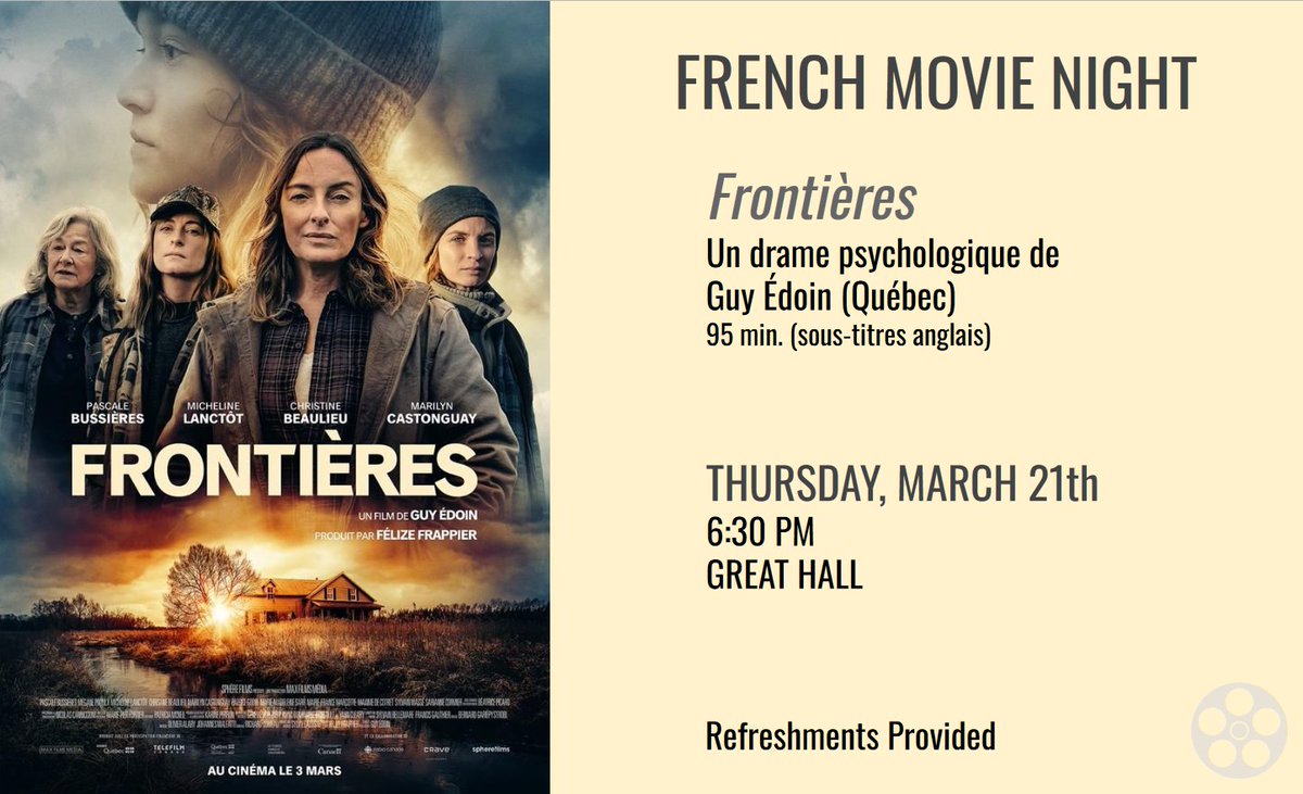 Join us on Thursday, March 21st for French movie night in the Great Hall! We will be watching Frontières (2023). Refreshments will be provided! 📽️🍿