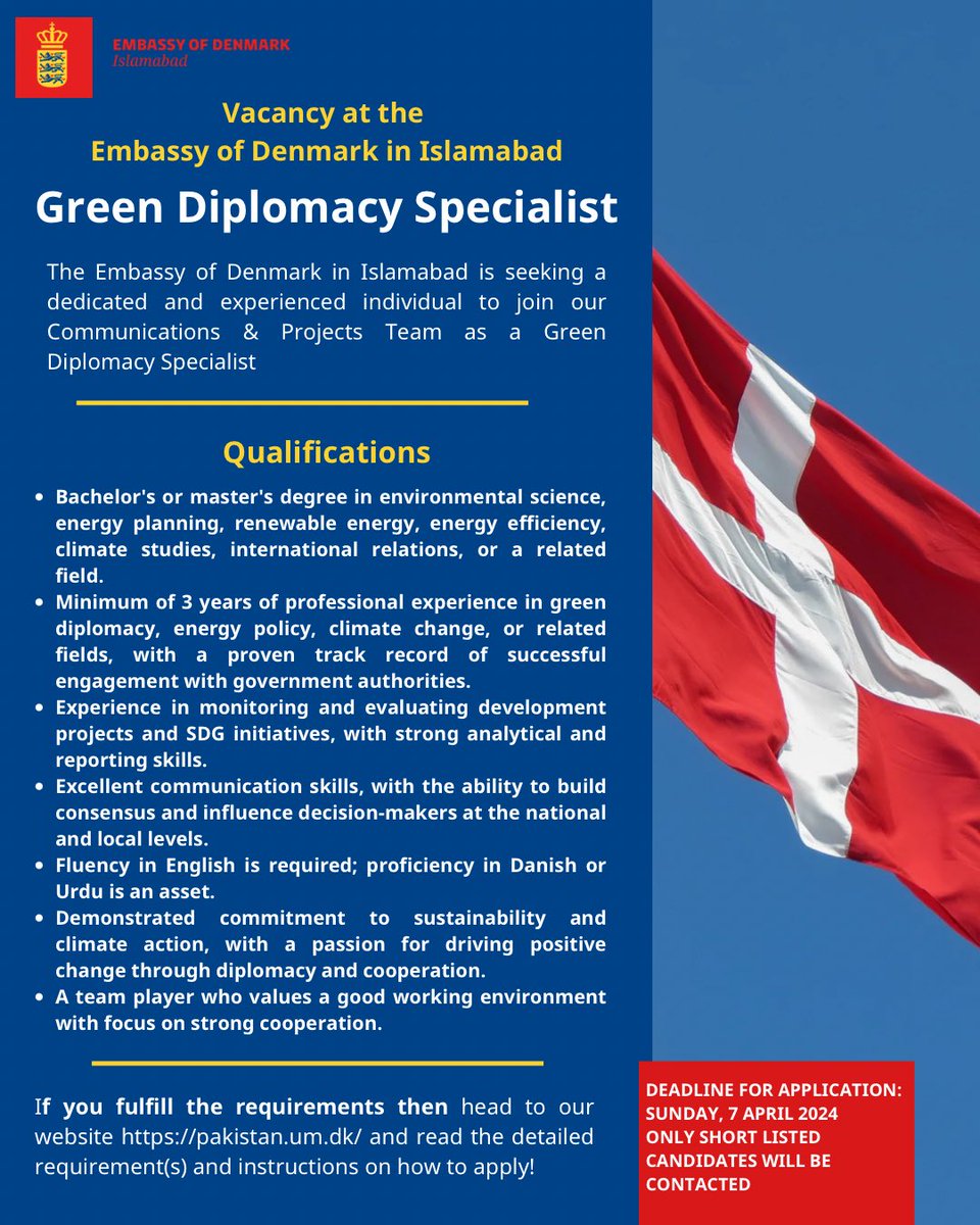 Exciting News! 🇩🇰 Embassy is looking for a new ‘Green Diplomacy Specialist’ 🌱 Are you passionate about #GreenTransition, sustainable development & fighting climate change? Then you might be our new colleague! Head over to pakistan.um.dk/en/about-us/va… for instructions on how to apply