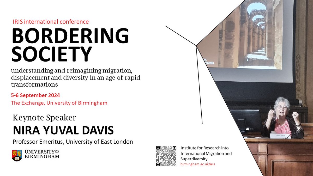 We are excited to announce the third keynote speakers for IRIS #BorderingSociety conference. Professor Nira Yuval Davis will join us to discuss about #bordering, #necropolitics & #identitypolitics CALL FOR PAPERS is open. Deadline: 27 March 2024 birmingham.ac.uk/research/super…