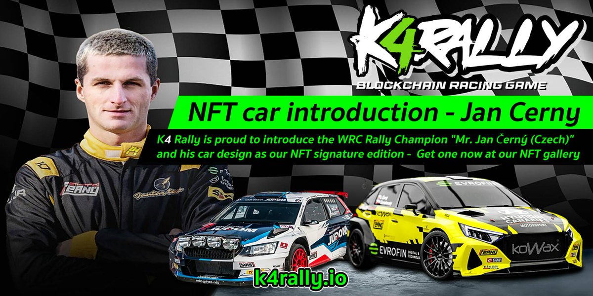 🏁 @K4Rally is proud to introduce the WRC Rally Champion 'Mr. Jan Černý (Czech)' His car design is one of our NFT signature editions Get one now at our NFT gallery 🏎️ 👉 game.k4rally.io #K4Rally #BlockchainGaming #JanCerny #NFT