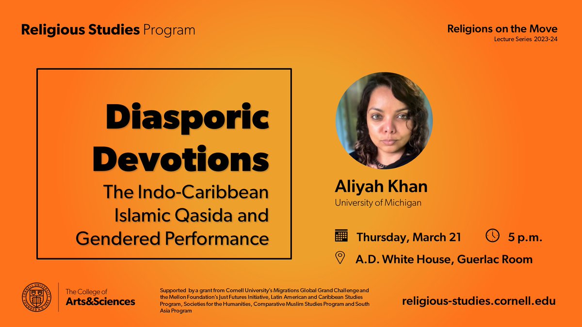 Join us tomorrow, March 21, for "Diasporic Devotions: The Indo-Caribbean Islamic Qasida and Gendered Performance" with Aliyah Khan <a href="/aliyahrkhan/">Aliyah Khan</a> events.cornell.edu/event/religion…
@EinaudiCenter <a href="/CornellMig/">Migrations Program at Cornell</a> <a href="/CornellCAS/">CornellArts&Sciences</a> <a href="/sochum/">Cornell Society for the Humanities</a>