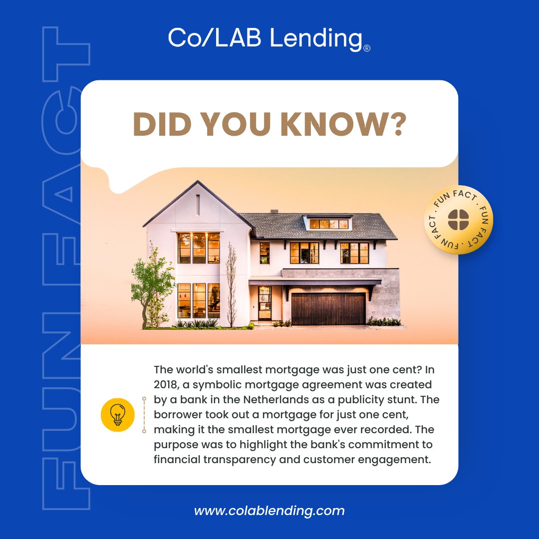 colablending's tweet image. 💸 Did you know the world&apos;s smallest mortgage was just one cent? In 2018, a Dutch bank made headlines with a symbolic 1-cent mortgage, emphasizing transparency and customer engagement. Talk about making cents! #CoLABLending #FinancialFun 🔄💰