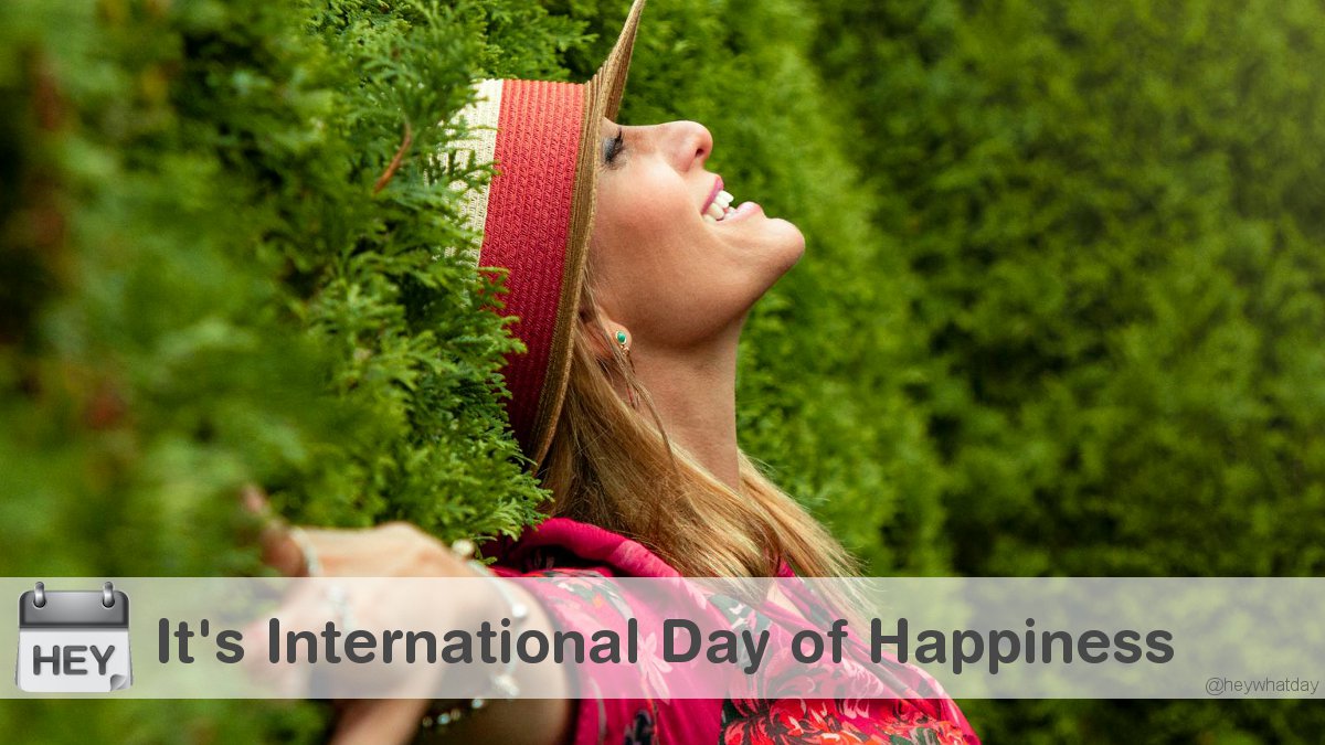 It's International Day of Happiness! 
#InternationalDayOfHappiness #DayOfHappiness #IDOH