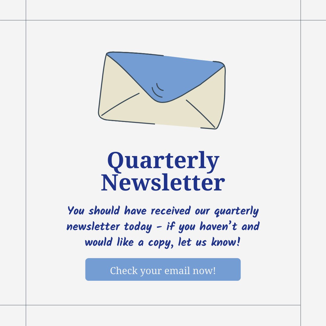📧If you didn't receive a copy of our quarterly newsletter and would like a copy, let us know! 📧 (Unfortunately our emails occasionally fall into spam folders so worth double checking here as well)