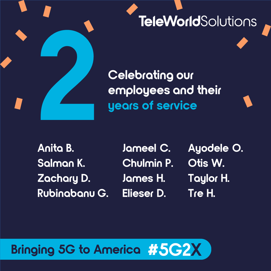 teleworldsol's tweet photo. Happy Work Anniversary to all employees celebrating their milestones this month! 🙌 Join us in recognizing those who have reached their 2nd anniversary with @teleworldsol. Thank you for helping us bring #5Gnetworks across America! #happyworkanniversary https://t.co/cthBniK3uw