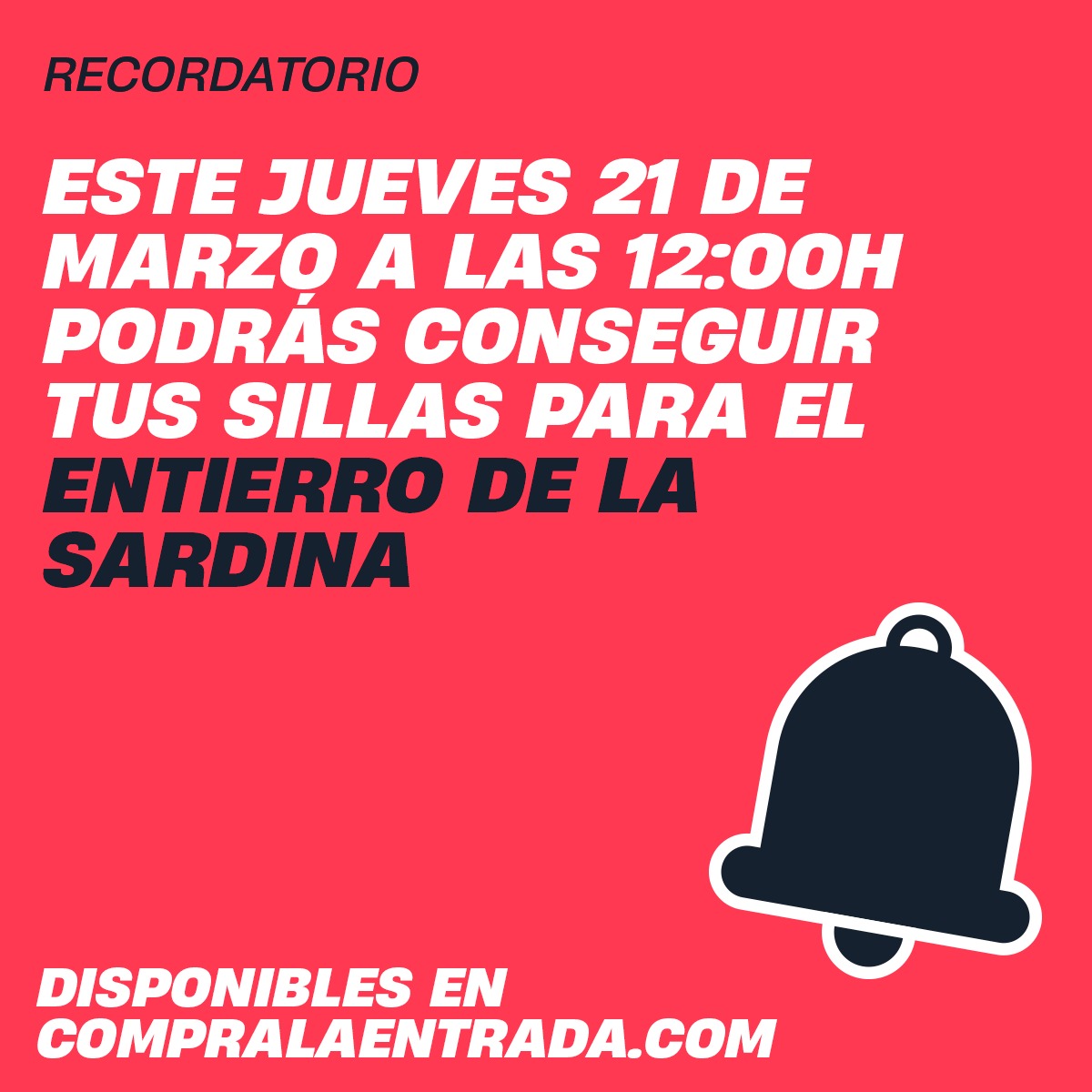 Jueves 21 de marzo a las 12:00h salen a la venta las sillas para los siguientes desfiles  

➡ Entierro de la Sardina
➡ Entierro de la Sardina infantil
➡ Llegada de la Sardina
➡ Testamento de la Sardina.

Podrás hacerte con las tuyas en este enlace: shorturl.at/myACZ
