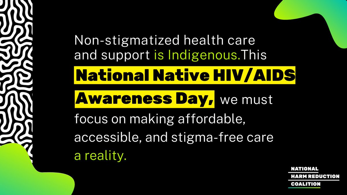 Indigenous and Native people have always made stigma-free health care possible. This National Native HIV/AIDS Awareness Day (#NNHAAD) & every day after that, we must learn from judgment-free Indigenous practices that put people first. #harmreduction #harmreductionishealthcare