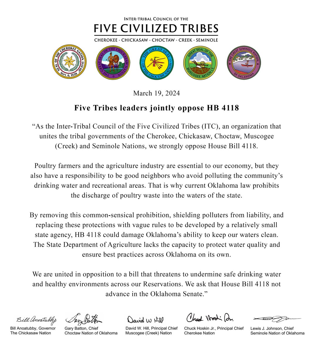 We all have a responsibility to be good stewards of our natural resources to ensure they are safe and plentiful for the next generations. To that end, we join our partners in the Inter-Tribal Council of the Five Civilized Tribes in opposition of House Bill 4118.