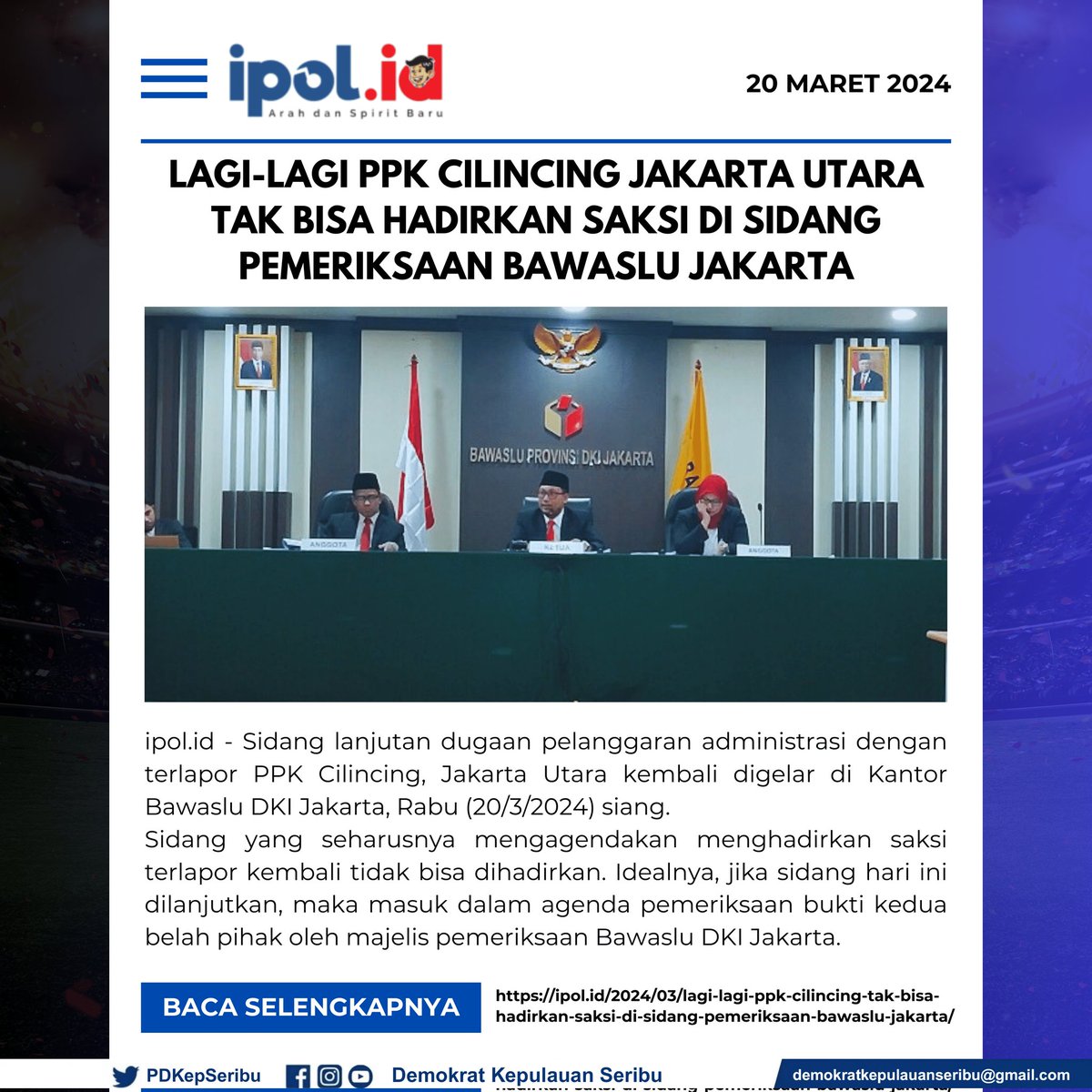 Lagi-lagi PPK Cilincing Jakarta Utara Tak Bisa Hadirkan Saksi di Sidang Pemeriksaan Bawaslu Jakarta

<a href="/AgusYudhoyono/">Agus Harimurti Yudhoyono (AHY)</a> <a href="/SBYudhoyono/">S. B. Yudhoyono</a> <a href="/PDemokrat/">Partai Demokrat</a> <a href="/PDemokratjkt/">DPD Demokrat Jakarta</a> <a href="/RAMujiyono/">R A M</a> <a href="/NenengNews/">Neneng Hasanah 14</a> <a href="/bawaslu_RI/">Bawaslu RI</a>
ipol.id/2024/03/lagi-l…