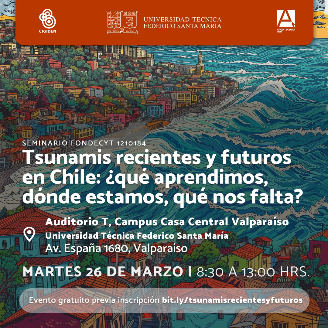 Les invitamos al seminario en #Valparaíso 'Tsunamis recientes y futuros en Chile: ¿qué aprendimos, dónde estamos, qué nos falta?'. 📆 26 de marzo Evento gratuito previa inscripción en ➡️ bit.ly/tsunamisrecien…