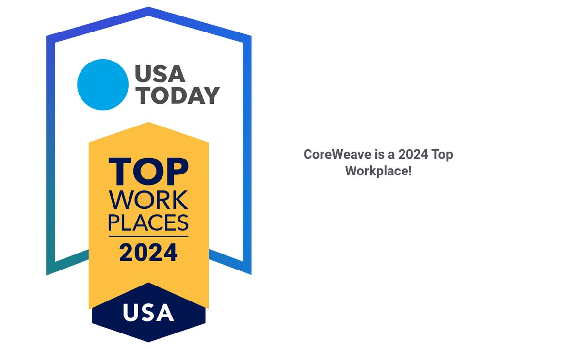 We are thrilled to announce that CoreWeave was named to @USATODAY's '2024 Top Workplaces' list 🏆 CoreWeave's company culture is second to none, and this award is proof of that. Check out our recent blog post about this achievement ⬇️ hubs.la/Q02q6cMv0 #TopWorkplace #2024
