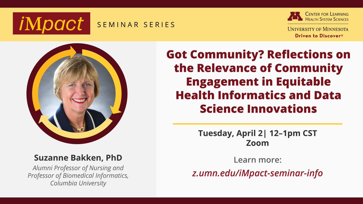 At our next #CLHSSiMpact seminar, we will be joined by Dr. Suzanne Bakken from @Columbia. Dr. Bakken has researched the intersection of informatics and health equity for over 30 years. Join us on April 2 from 12-1pm CST. z.umn.edu/CLHSSiMpact @JAMIAEditor_Sue @UMNNursing