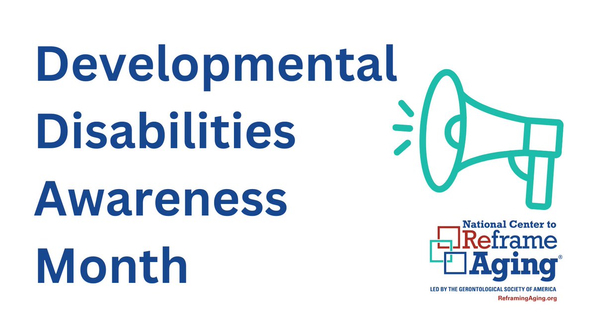 ReframingAging's tweet image. March is #DevelopmentalDisabilities Awareness Month. Everyone deserves to #age with dignity and respect. Visit us to learn more about #ReframingAging: ReframingAging.org