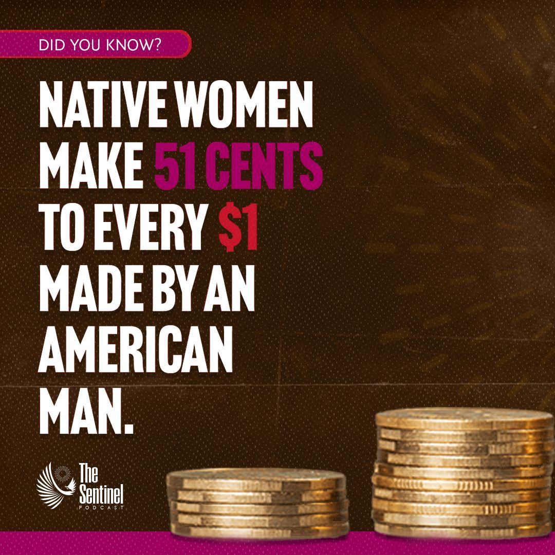 Shocking truth: Native women earn 51 cents for every $1 made by an American man. This #WomensHistoryMonth, The Sentinel podcast sheds light on the harsh realities Native women face in the workforce— throughout history into the present. 🎧Listen now at blog.ncai.org.