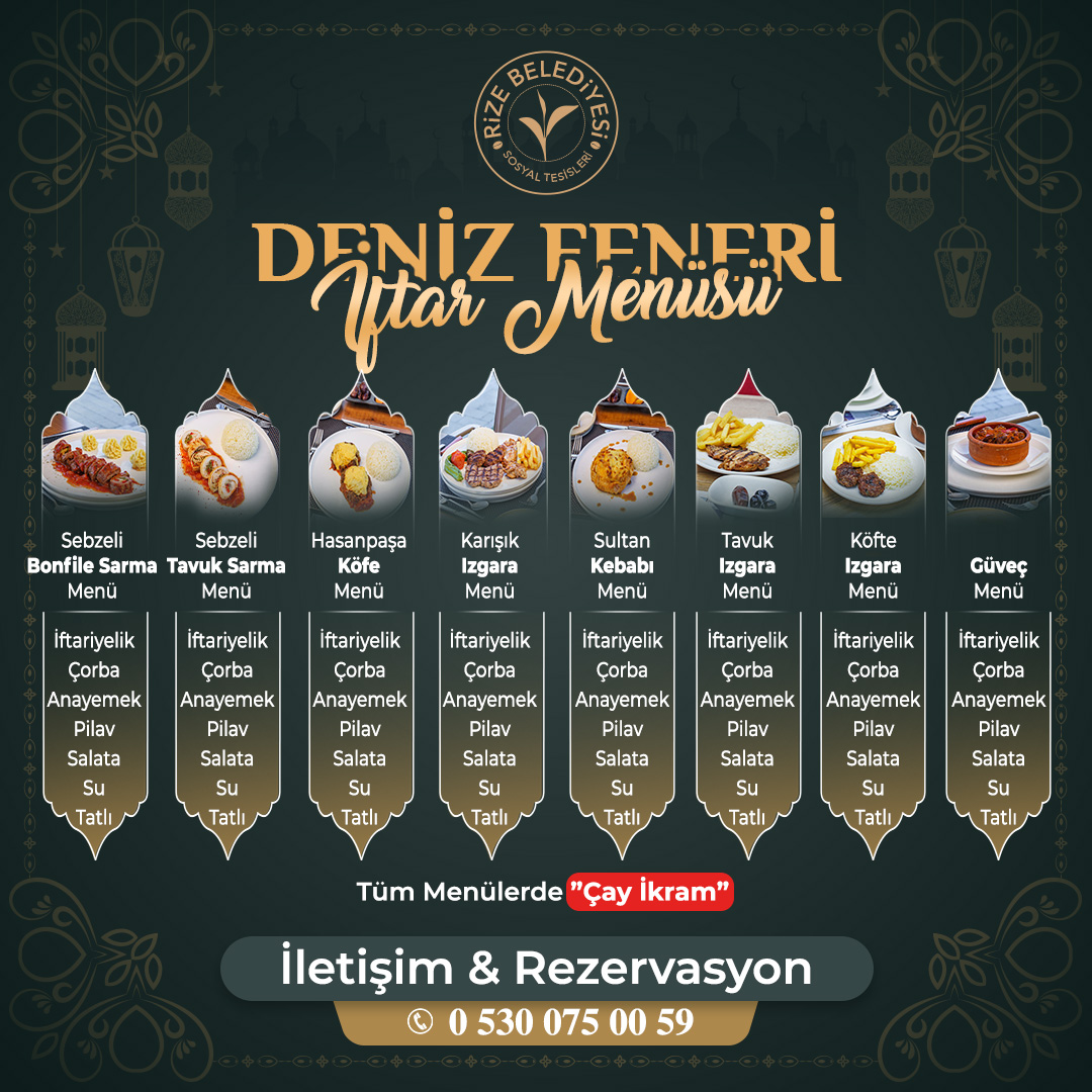 🚩Deniz Feneri Sosyal Tesisi İftar Menüsü

☎️Rezervasyon : 0530 075 00 59