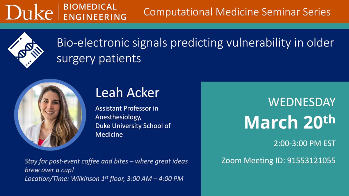 Come learn about bio-electronic signals predicting vulnerability in older patients in today's @DukeEngineering Computational Medicine Virtual Seminar from @LeahAcker4. Zoom-based for remote attendance with an in-person coffee hour to follow.

#WomenInStem #computationalmedicine
