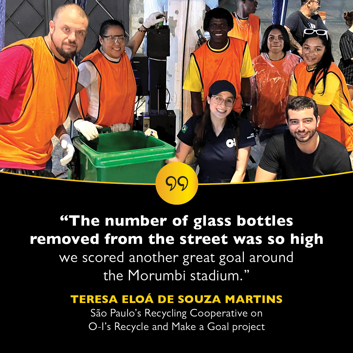 Through a partnership - called Recycle and Make a Goal - between São Paulo's Municipal Department of Urban Cleaning, the startup @gruposeivabr, the 'Queen of Recycling' Work Cooperative, and O-I, glass is being collected around soccer games in Brazil. ow.ly/l0p050QWJaU