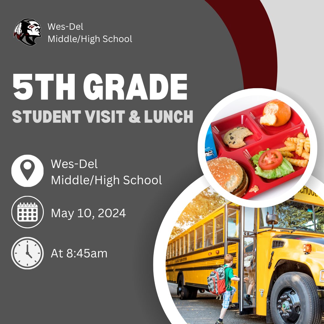 The annual 5th grade student visit is May 10th at 8:45am! Wes-Del Middle/High School is excited to have our current 5th graders come to visit around the school and eat lunch with us 😁