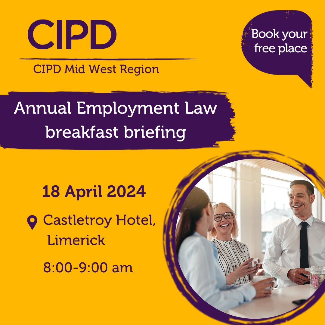 cipdireland's tweet image. 📝Discover the latest in #EmploymentLaw updates 
Join CIPD Ireland Mid West Region on Thursday 18 April for the Annual Employment Law breakfast briefing, 8am at Castletroy Hotel, Limerick!
Register now ➡ ow.ly/AYA450QXFCS

#LegislationUpdate #CaseLawUpdate #DataTrends #WRC