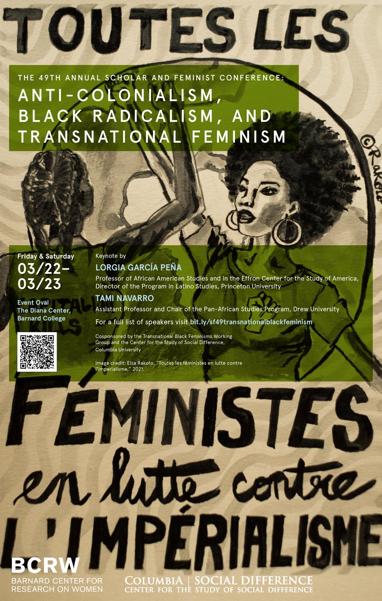 BCRW (@bcrwtweets) on Twitter photo This weekend we gather with scholars of anti-colonial and transnational Black feminist traditions for the 49th annual Scholar and Feminist Conference. Fri 3/22 + Sat 3/23. Details and RSVP: eventbrite.com/e/sf-49-anti-c… co-sponsored by <a href="/socialdiff/">Social Difference at Columbia</a> + art by <a href="/ElsaRakoto/">Artiste libra</a> ✨ This weekend we gather with scholars of anti-colonial and transnational Black feminist traditions for the 49th annual Scholar and Feminist Conference. Fri 3/22 + Sat 3/23. Details and RSVP: eventbrite.com/e/sf-49-anti-c… co-sponsored by <a href="/socialdiff/">Social Difference at Columbia</a> + art by <a href="/ElsaRakoto/">Artiste libra</a> ✨
