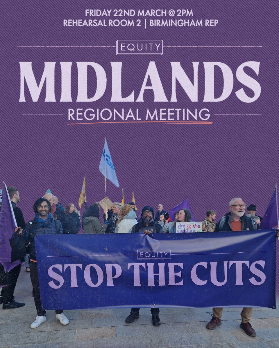 📍Equity members in the Midlands!

Your regional meeting is this Friday - come along to meet fellow members and officials and rally together in defence of jobs following the devastating council cuts in Birmingham and Nottingham.

📅 Friday 22 March
⏰1.30pm for a 2pm start -