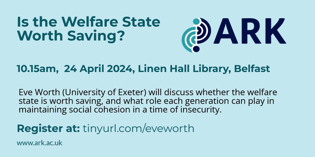 ARK are delighted to invite you to their upcoming seminar! Dr @evemworth will discuss whether the welfare state is worth saving and social cohesion in times of insecurity. 🗓️ Wed 24 April ⏲️ 10.15am 📍Linen Hall Library, Belfast 🖊Sign up: tinyurl.com/eveworth @QUBSSESW