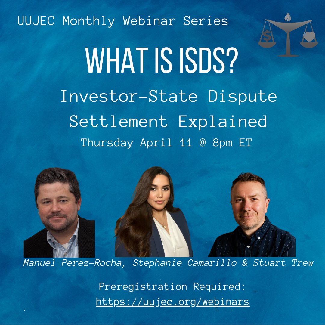 UUJEC_ORG's tweet image. Haven’t you always wondered: “What is ISDS, investor-state dispute settlement?” Join UUJEC Webinar with @IPS_DC Manuel Perez-Rocha, @PCGTW Stephanie Camarillo &amp;amp; @ccpa Stuart Trew April 11 8pm ET to learn more. PreRegistration required: uujec.org/webinars #UUTwitter #UUA