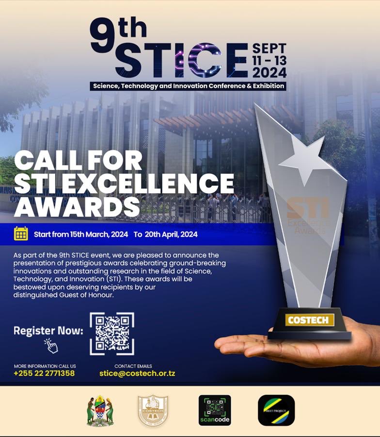 Excited to unveil the 9th STICE event awards recognizing groundbreaking innovations and stellar research in Science, Technology, and Innovation (STI)! Join us as we honor deserving recipients alongside our esteemed Guest of Honour. Link: stice.costech.or.tz #STICE2024