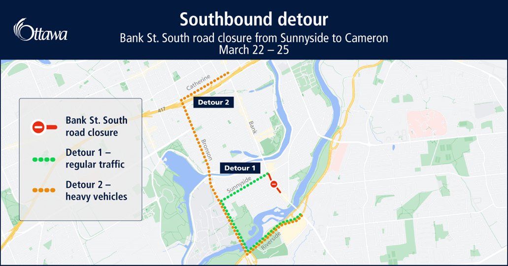 Starting Friday, March 22 at 6 pm until Monday, March 25 at 6 am, Bank Street, from Sunnyside Avenue to Cameron Avenue, will be closed to southbound traffic.