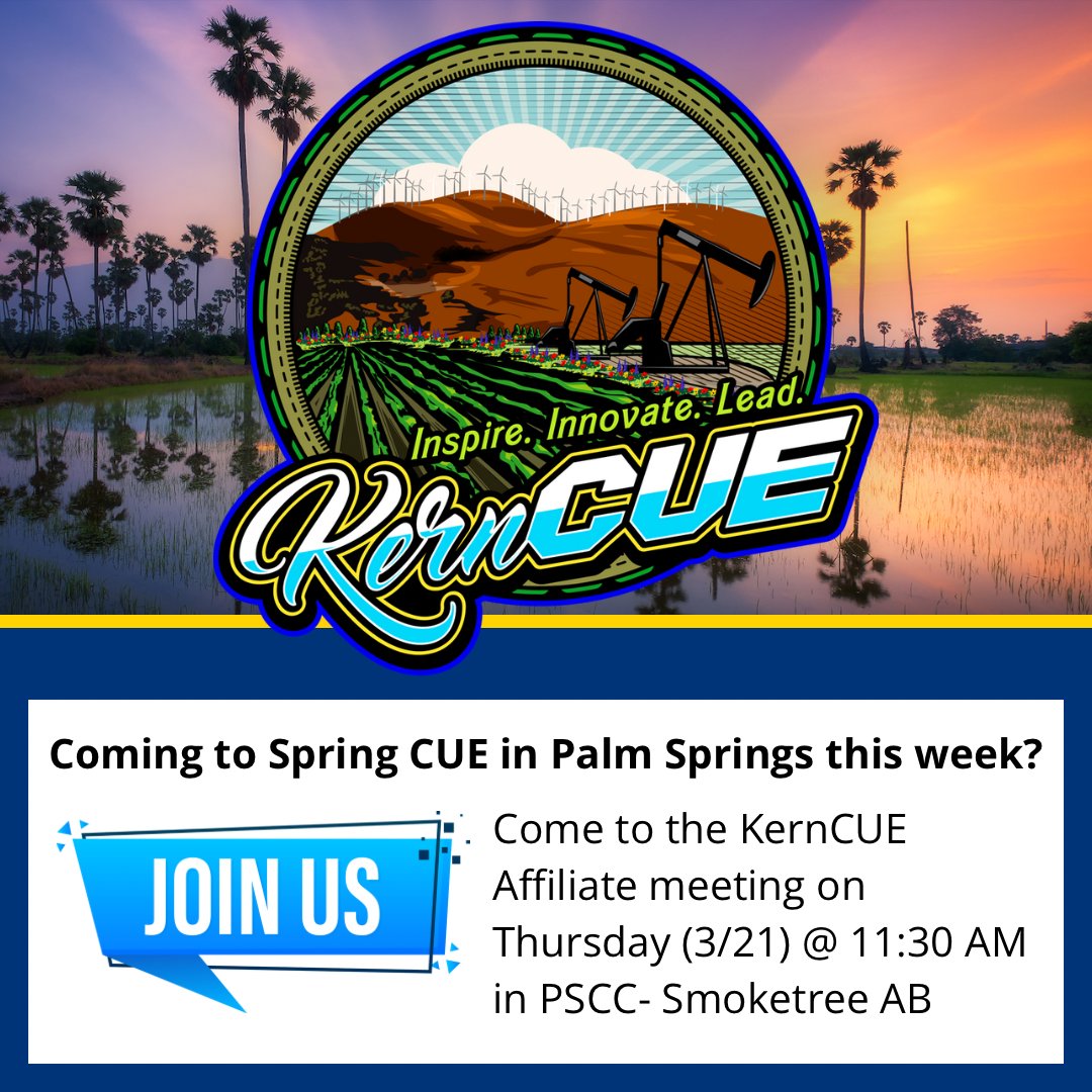 Are you attending Spring CUE 2024 in Palm Springs? Join us in the #KernCUE Affiliate Meeting on Thursday morning (3/21) at 11:30 AM in PSCC - Smoketree AB! Let’s meet, share some experiences, and pick up some awesome swag. #SpringCUE #CUE #teachers