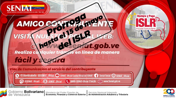 SENIAT_Oficial's tweet photo. El Gobierno Bolivariano ofrece mayores oportunidades al pueblo venezolano para declarar el #ISLR, extendiendo el plazo hasta el #15May a fin de afianzar la   conciencia tributaria en la nación. #JuntosSumamosAlDesarrollo https://t.co/4lfnuhODLc