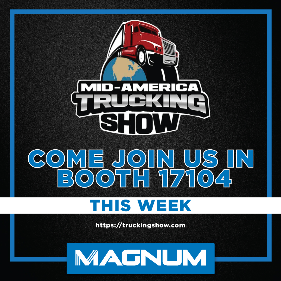 Join Magnum Trailer at the Mid-America Trucking Show this week.  Booth 17104. 

truckingshow.com