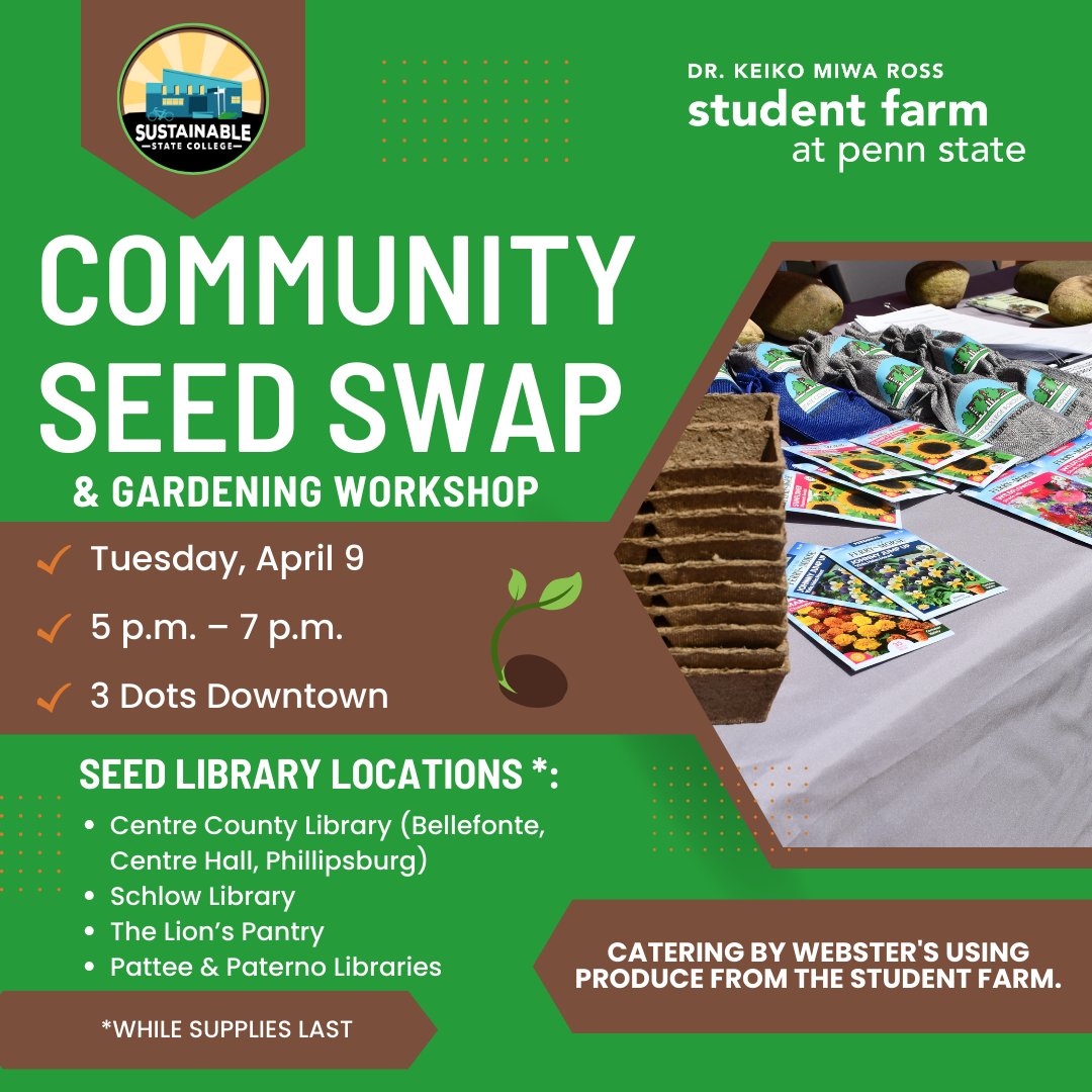 Sustainable State College and the Penn State Student Farm are teaming up this year to offer the annual Seed Swap event happening on Tuesday, April 9, from 5:00 p.m. to 7:00 p.m. at 3 Dots Downtown. This event will be catered by Webster's with produce provided by the Student Farm.