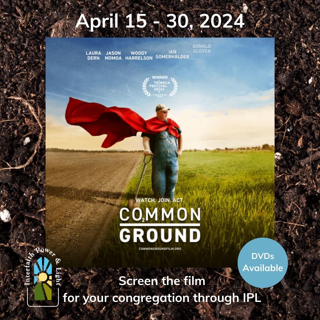🎥🎞️ Faith Climate Action Week 2024 is weeks away, host a screening of the film Common Ground for your congregation through IPL between April 15 - 30! Stream or show a DVD for your in-person event. Click the link for more information: bit.ly/FCAWFilm2024