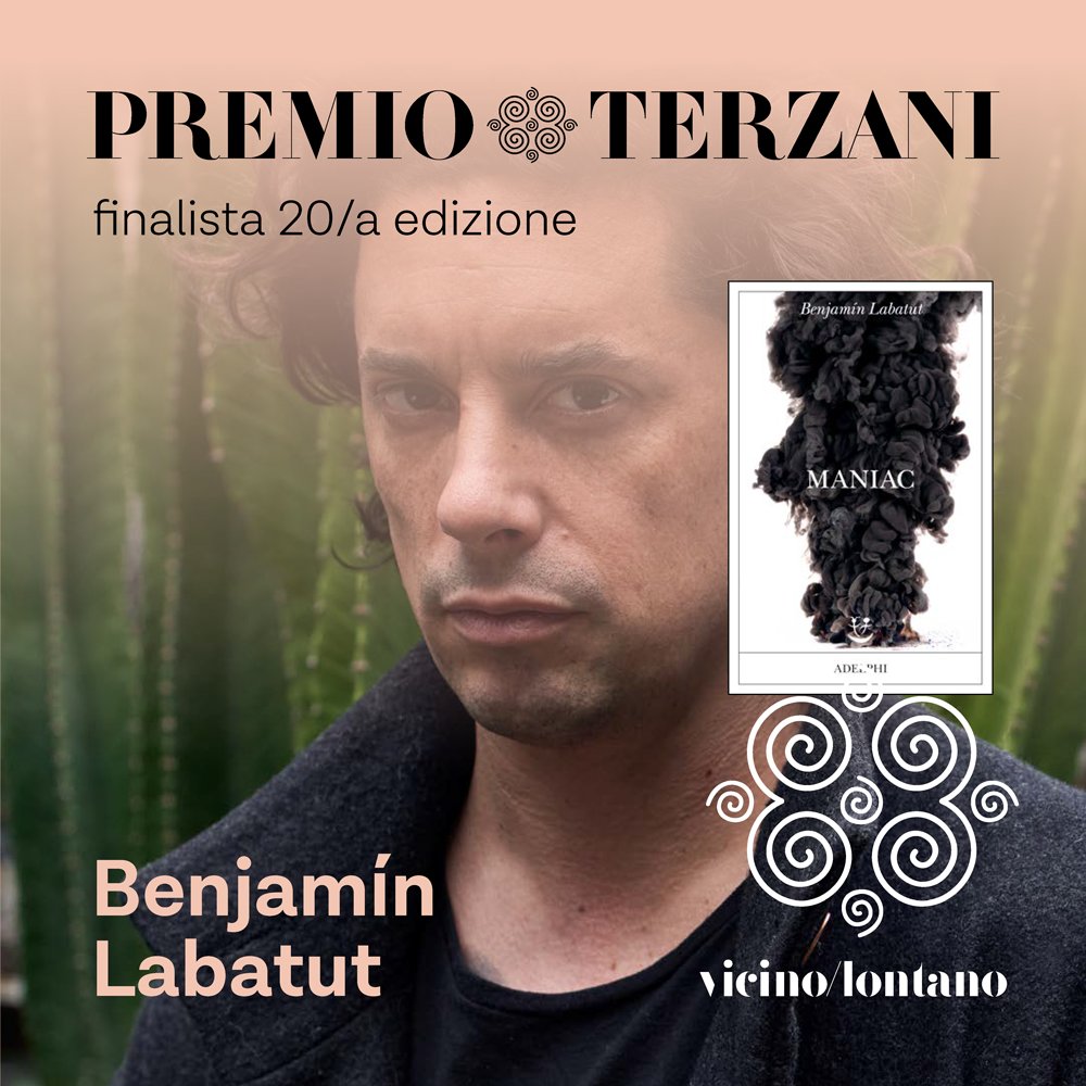 Benjamín Labatut per 'Maniac', pubblicato in Italia da @adelphiedizioni, è nella cinquina finalista del #PremioTerzani 2024