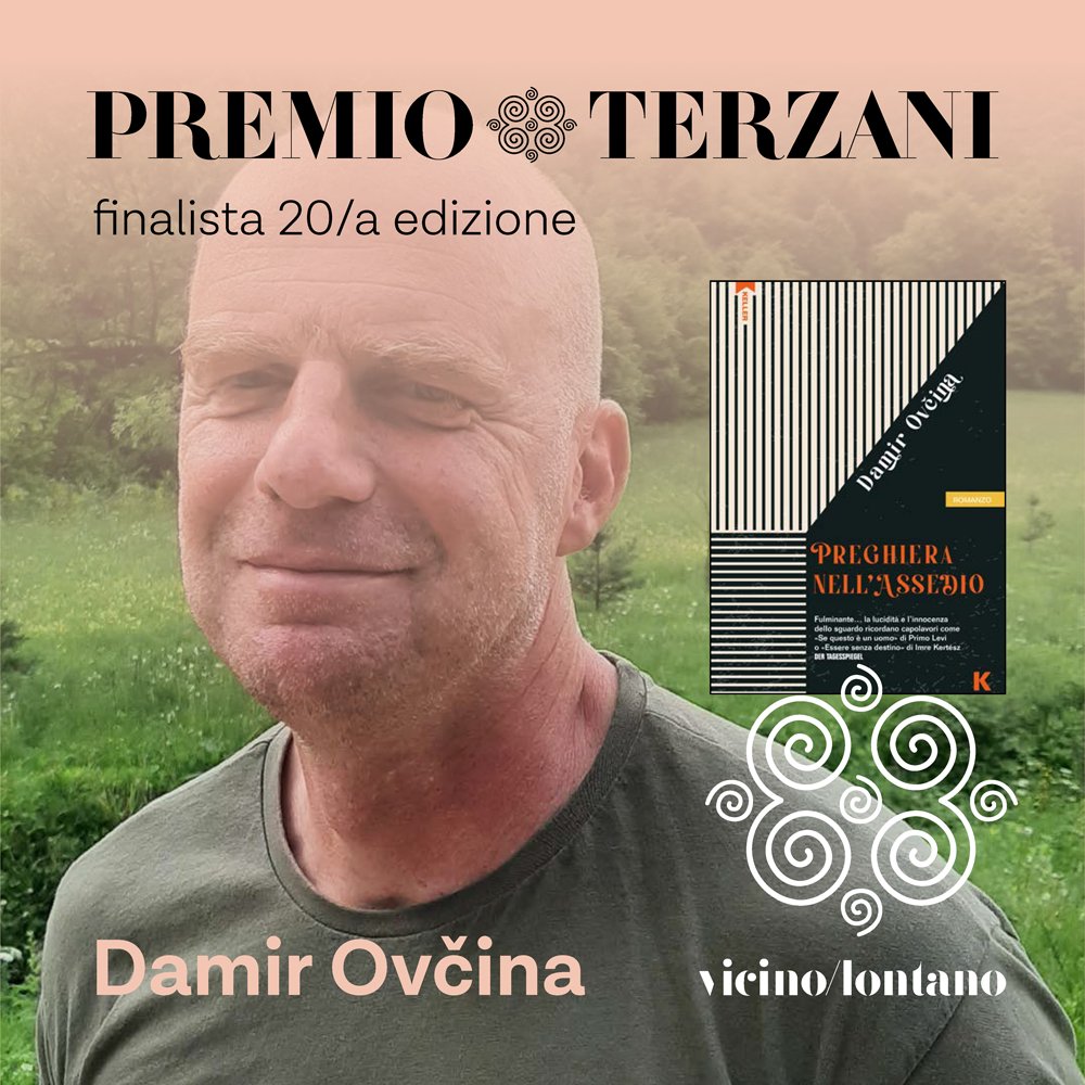 Damir Ovčina per 'Preghiera nell’assedio', pubblicato in Italia da @KellerEditore, è nella cinquina finalista del #PremioTerzani 2024