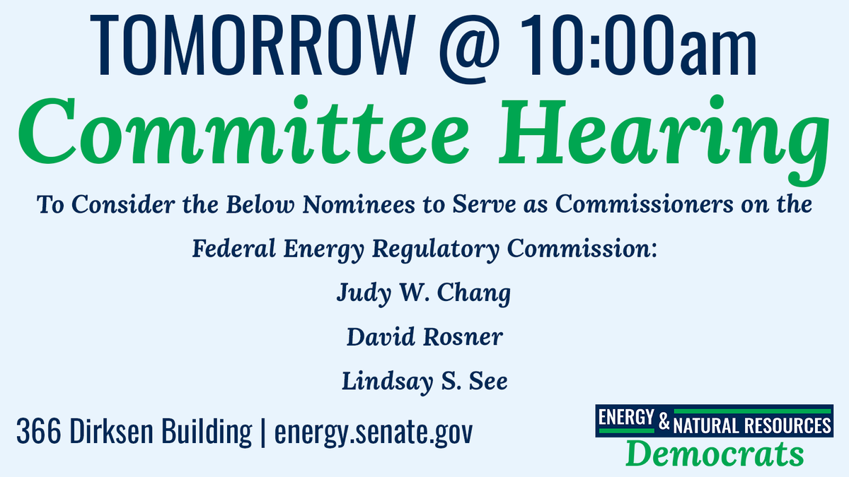 TOMORROW: At 10:00 AM, Chairman @Sen_JoeManchin and @EnergyDems will hold a hearing to consider nominations to @FERC. More info: energy.senate.gov/hearings/2024/…
