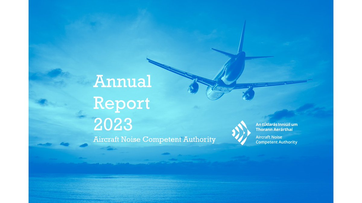 The 2023 annual report of the Aircraft Noise Competent Authority has been published and is now available to view online or download. The report highlights the work of the authority during 2023 and sets out the priorities for the coming year.  See: tinyurl.com/bdevm9vz