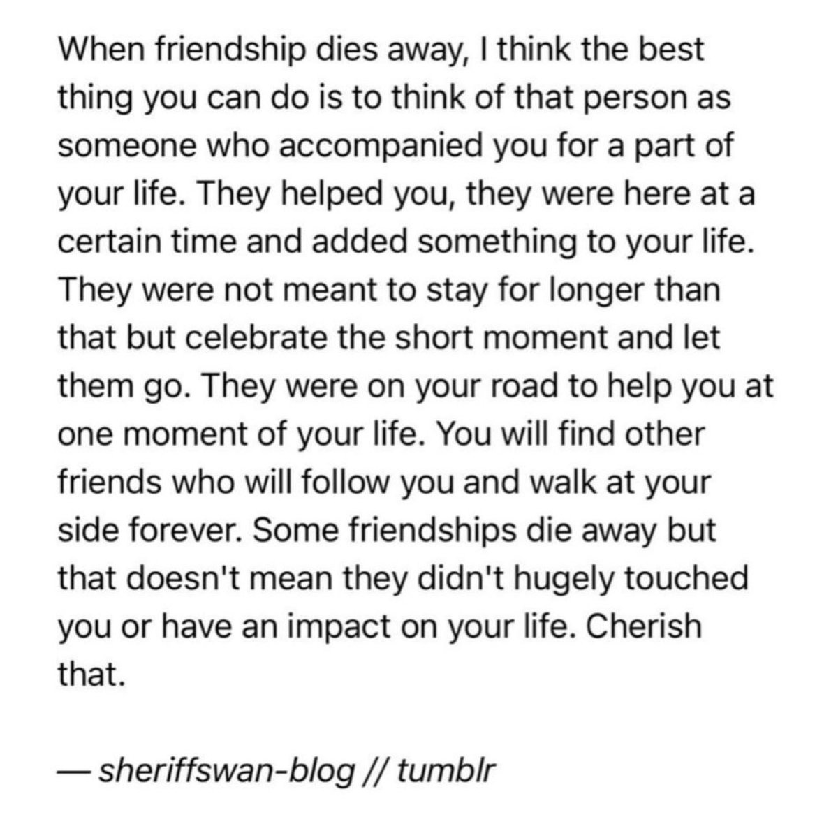 A lot of friendships happen here and die too. Many times one can’t figure out the why of it. Just remember this👇 in all those times, and always too, as well as in real life 😊

#ThatsLife